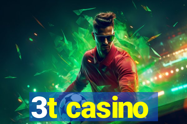 3t casino